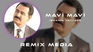 İbrahim Tatlıses - Mavi Mavi ( Remix Media )