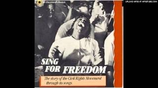 We Shall Overcome - Sing For Freedom: The Story of Civil Right Movement through Its songs
