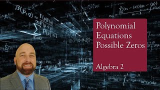 Algebra 2 Lesson 3.1a Polynomial Equations