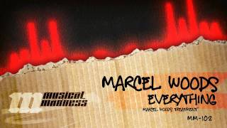 Marcel Woods - Everything (Marcel Woods Treatment) [OFFICIAL]
