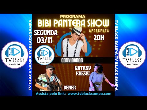 Bibi Pantera Show Participação Denne e Natany Kreski