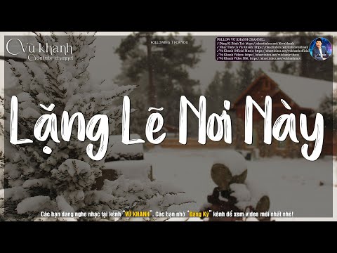 Vũ Khanh, Mai Hương, Ý Lan, Sĩ Phú, Tuấn Ngọc... Tình Ca Xưa LK Lặng Lẽ Nơi Này, Thu Ca, Ngậm Ngùi
