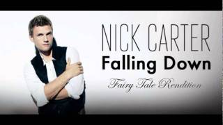 Nick Carter - Falling Down (Fairy Tale Rendition)