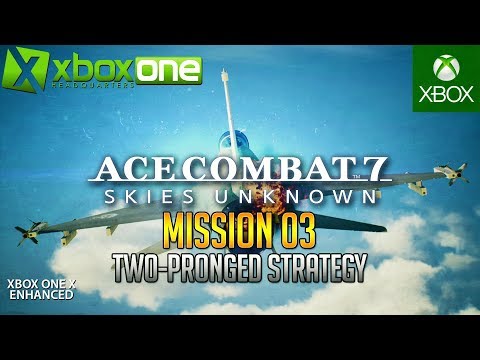 [4K] Ace Combat 7: Skies Unknown | Mission 3: Two-Pronged Strategy Xbox One X Gameplay in UHD