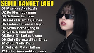 Download lagu SEDIH BANGET 😭 Lagu Indonesia Paling Menyentuh Hati | Lagu Galau Terbaru mp3 Download lagu SEDIH BANGET 😭 Lagu Indonesia Paling Menyentuh Hati | Lagu Galau Terbaru mp3