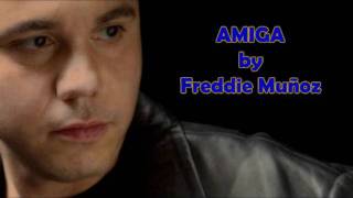 Amiga - Freddie Muñoz & Albeniz Quintana Musical Arrangement