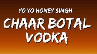 Download lagu Chaar Botal Vodka (Lyrics) - Yo Yo Honey Singh mp3 Download lagu Chaar Botal Vodka (Lyrics) - Yo Yo Honey Singh mp3