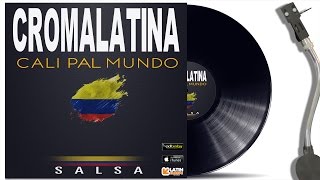 CROMA LATINA - CALI PAL MUNDO (OFFICIAL AUDIO) 2016