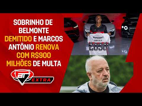 ATÉ 2030 E R$900 MILHÕES DE MULTA! São Paulo anuncia renovação com Marcos Antônio | Extra AT