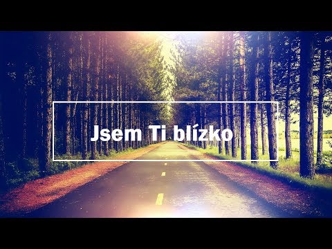 Kapela PM - Jsem Ti blízko