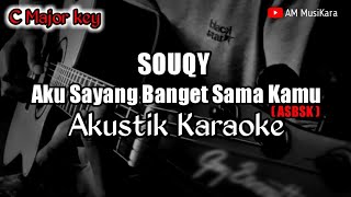 Download lagu Souqy - Aku Sayang Banget Sama Kamu ( ASBSK ) - Akustik Karaoke mp3