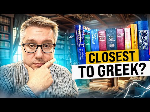 The Surprising Translation that Sticks Closest to the Original Greek!