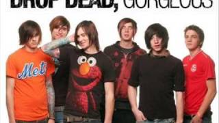 Drop Dead, Gorgeous - Are you happy