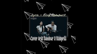 Download lagu lyric Eling Pabuburit _ Cover By Aris Eundeur X Ridaprili mp3 Download lagu lyric Eling Pabuburit _ Cover By Aris Eundeur X Ridaprili mp3