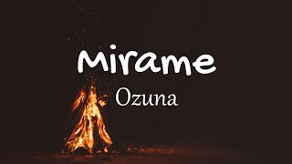 Ozuna - Mirame (Letras / Lyrics) | Gasolina