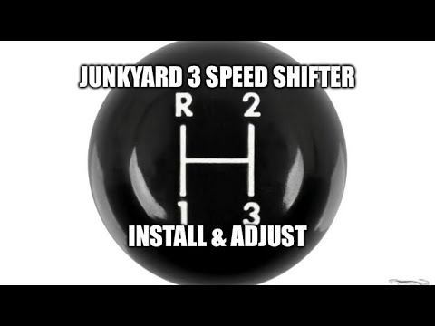 Making a Junkyard 3 Speed Floor Shifter Shift Like New Again!  Learn to install & Adjust them right!