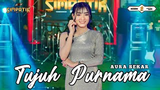 Download lagu AURA SEKAR - TUJUH PURNAMA - SIMPATIK MUSIC mp3
