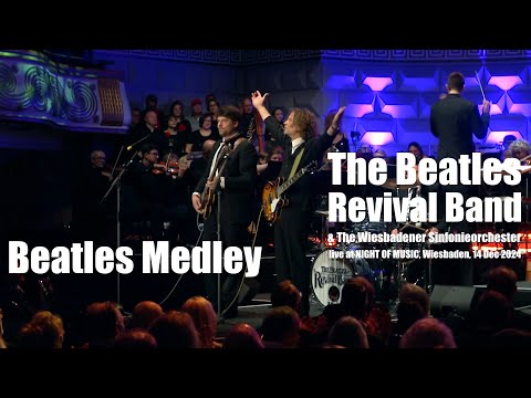 The Beatles Revival Band & Wiesbadener Sinfonieorchester - Beatles Medley