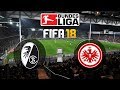 FIFA 18 Bundesliga SC Freiburg : Eintracht Frankfurt | Gameplay Deutsch Livestream