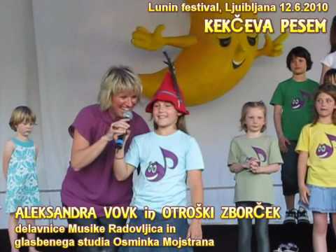 KEKČEVA PESEM - Aleksandra Vovk in otroški zborček(by Borut)