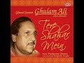 Full Audio Ham Tere Shahar Mein Aaye H Ghulam Ali Song