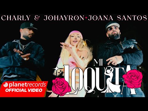 CHARLY & JOHAYRON ❌ JOANA SANTOS - Mi Loquita 🌺 (Prod. Roberto Ferrante ❌ Bandolero) [Video by NAN]