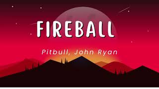 Fireball 1 Hour - Pitbull, John Ryan