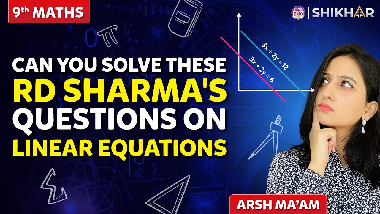 Linear Equations in Two Variables | RD Sharma's Questions | Chapter 4 | Class 9 | SHIKAR 2024 |