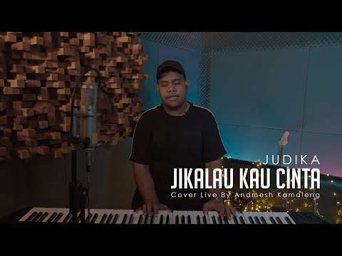Judika - Jikalau Kau Cinta (Cover Live By Andmesh Kamaleng)