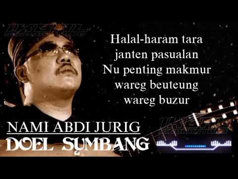 Doel Sumbang - Nami Abdi Jurig Video Lirik