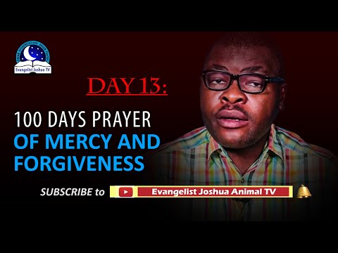 Day 13: 100 Days Prayer of Mercy and Forgiveness - February 13th 2022