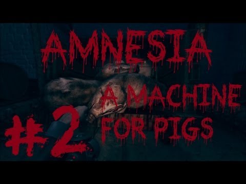 Amnesia: A Machine for Pigs Playthrough Part 2 1080p  HD HQ