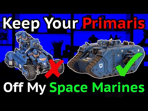 Keep Your Primaris Off My Space Marines!