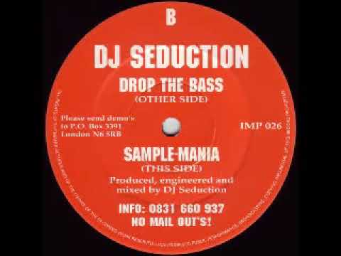 DJ Seduction - Drop The Bass