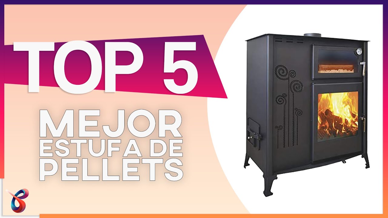 🔥 TOP 5 Mejores ESTUFAS DE PELLETS | ¿Qué modelo comprar en 2022 ✅