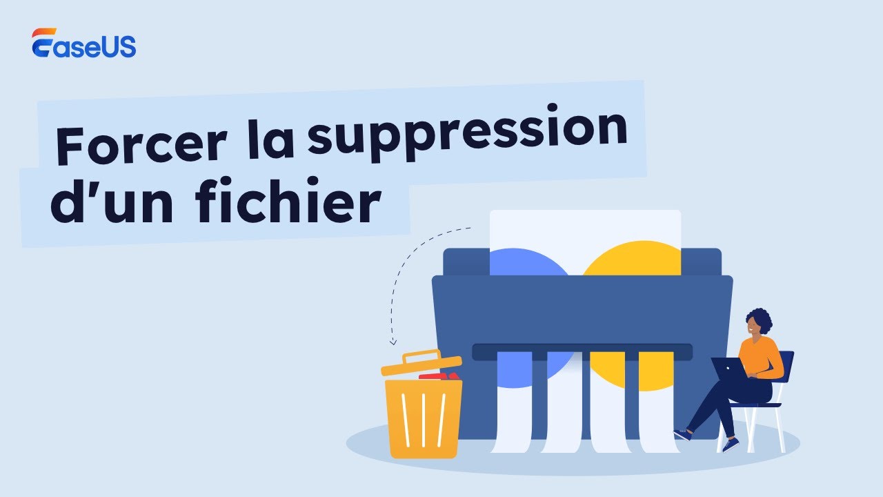 forcer la suppression d'un fichier sous Windows 11/10/8/7 