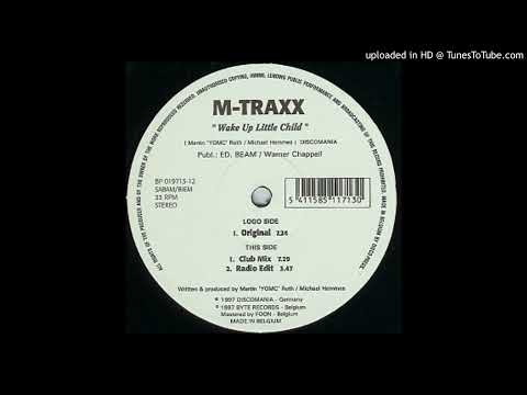 M-Traxx – Wake Up Little Child (Original) 1997