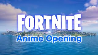 Fortnite Chapter 2 Season 5 - Anime Opening