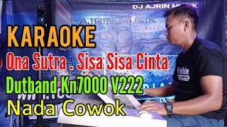 Download lagu Sisa Sisa Cinta | Dutband Kn7000 [Karaoke] Ona Sutra - Nada Pria mp3