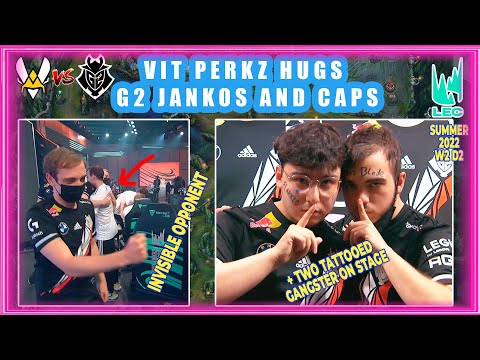 VIT Perkz HUGS G2 Jankos and Caps [WHOLESOME]