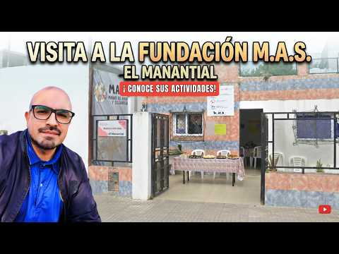 ¡VISITA INSPIRADORA a la FUNDACIÓN M.A.S. en El Manantial! ❤️ Conoce su hermosa obra social