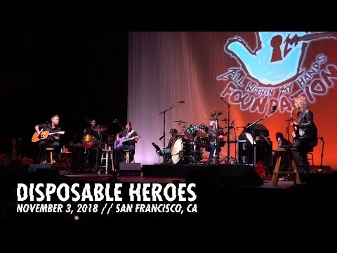Video thumbnail for Disposable Heroes (Live at the Masonic, San Francisco, CA - Nov. 3rd, 2018)