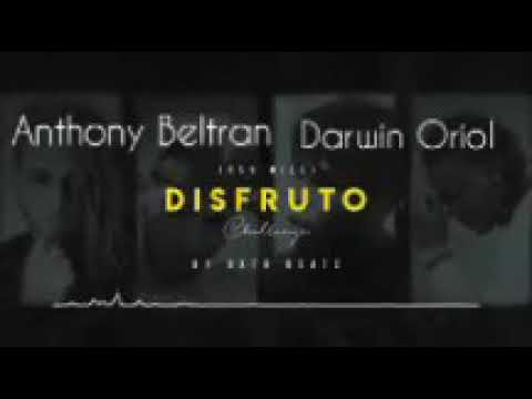 Disfruto Version Rap - (Anthony Beltran - Darwin Oriol)