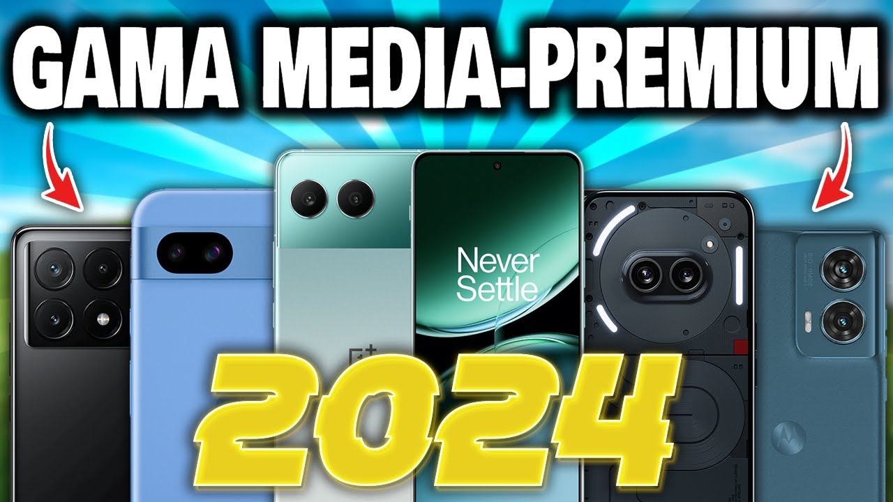 🏆 Los 10 MEJORES CELULARES GAMA MEDIA - PREMIUM para COMPRAR en 2024 ¡PRECIOS MUY BAJOS!
