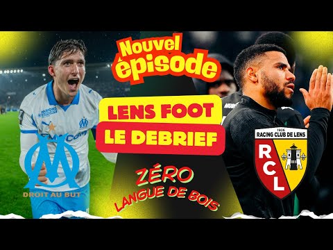 OM -  RC LENS LE DEBRIEF S6 E225