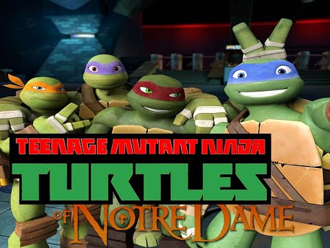 TMNT Of Notre Dame Part 3/3 Topsy Turvy/Leo and the Turtles the Guitar Heroes of Notre Dame