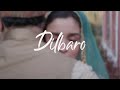 Dilbaro Lyrics English Translation