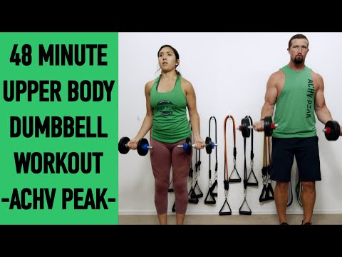 48 Minute Upper Body Dumbbell Workout - Dumbbell Home Workout by ACHV PEAK