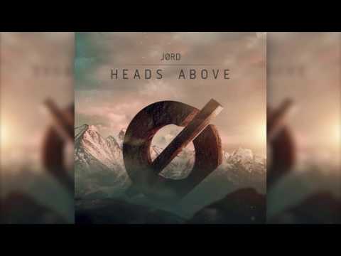 JØRD vs  WhoMadeWho   Heads Above Original Mix