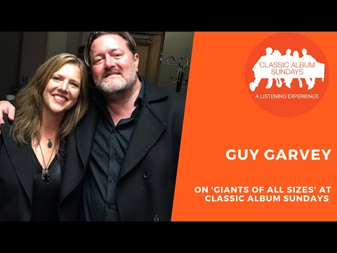 elbow’s Guy Garvey on 'Giants of All Sizes' (final section)